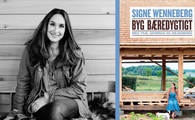 Signe Wennebergs bog ”Byg Bæredygtigt” kommer nu i handlen